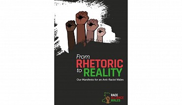From Rhetoric to Reality, Our manifesto for an anti-racist Wales Race Alliance Wales, (2020)