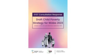 EYST Consultation Draft Child Poverty Strategy (2023). EYST Wales