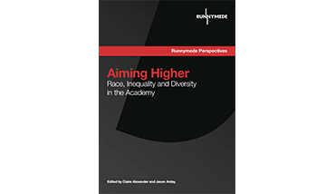 Aiming Higher: Race, Inequality and Diversity in the Academy (2015). Edited by Claire Alexander and Jason Arday.
