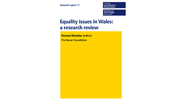 Equality Issues in Wales: a research review (2019). Edited by Victoria Winckler, The Bevan Foundation.